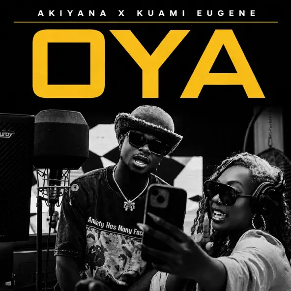 Oya by kuami eugene ft Akiyana